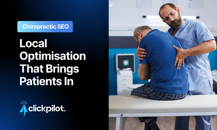 Chiropractic SEO: Local Optimisation That Brings Patients In