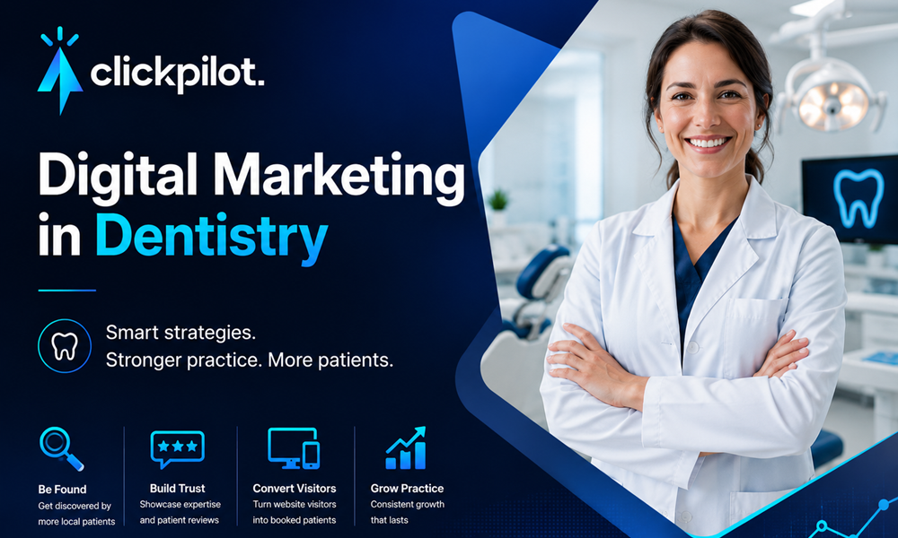 Digital Marketing in Dentistry: The Essentials Every Dentist Should Know